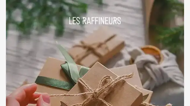Newsletter de Les Raffinneurs : Commandez jusqu’à vendredi 12h 🎁