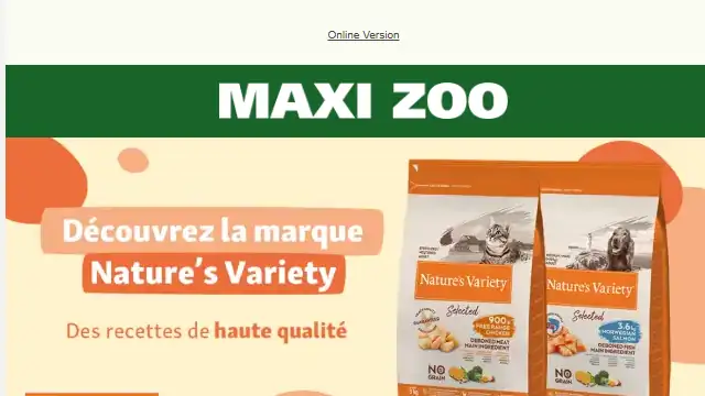 Newsletter de MaxiZoo : 🐾 Découvrez la marque Nature’s Variety