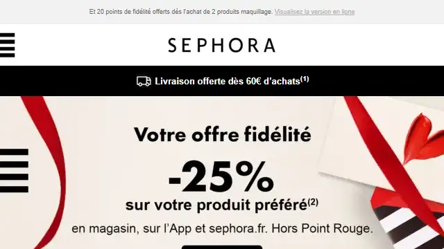 Newsletter de Sephora : Pour vous 💌 -25% sur votre produit préféré