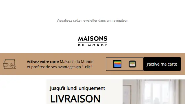 Newsletter de Maison du monde : Livraison offerte jusqu&rsquo;à lundi uniquement 🚚