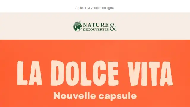 Newsletter de Nature & Découvertes : Nouvelle collection : La Dolce Vita 🍅