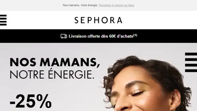 Newsletter de Sephora : La Fête des Mères approche 💚 -25% dès 69€ d&rsquo;achats