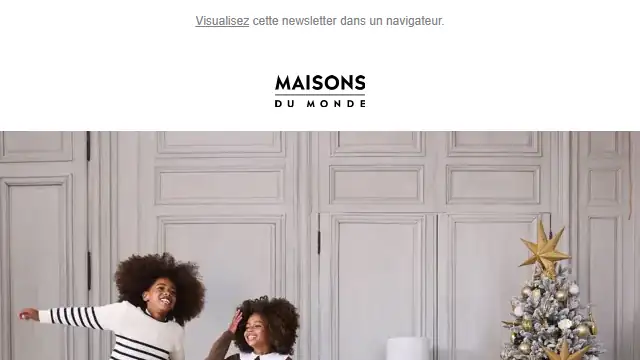 Newsletter de Maison du monde : Que pensez-vous de nos newsletters ?