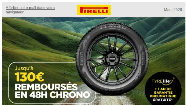 Newsletter de Pirelli : Jusqu&rsquo;à 130€ remboursés en 48h avec Pirelli !